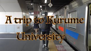 A trip to Kurume University.