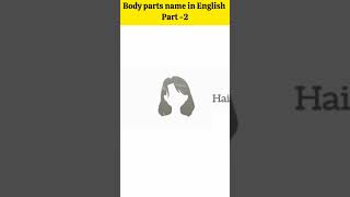 Body parts name in English part 2 #letslearnenglish #shorts #viral