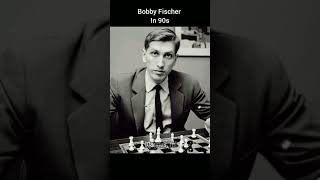 Bobby Fischer - Then vs Now