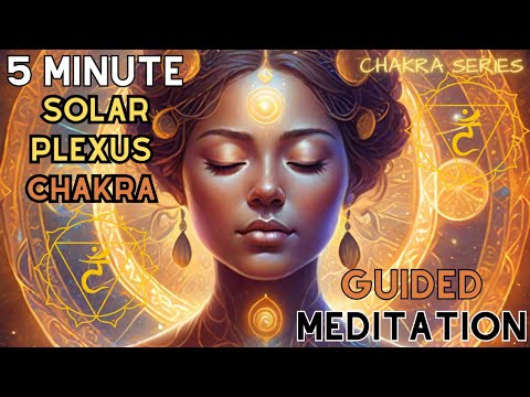 Solar Plexus Chakra Guided Meditation | 5 Minute Meditation (Radiate Confidence)