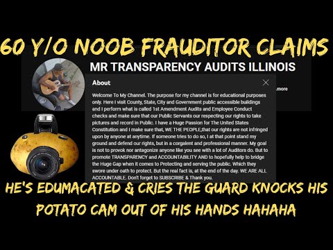 Edumacated 60 Y/O Noob Frauditor Cries as His Potato Cam Gets Knocked Out of His Hands – HAHAHA