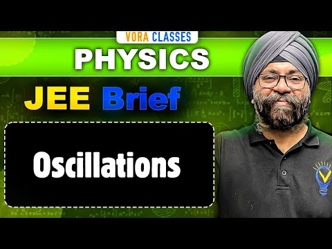 JEE Brief: Oscillations | Physics One Shot | JEE Mains and Advanced