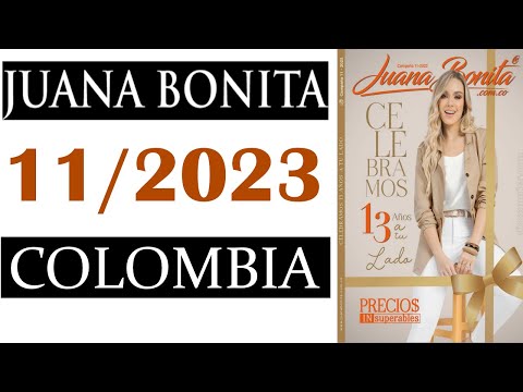 CATÁLOGO  JUANA  BONITA  CAMPAÑA  11 /  2023  COLOMBIA