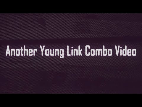 Late Night Young Link Combos