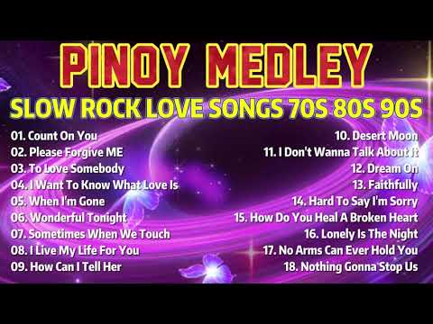 SLOW ROCK MEDLEY 80S 90S COLLECTION 🔥 NONSTOP SLOW ROCK LOVE SONGS 🔥 MGA LUMANG TUGTUGIN NOONG 90S