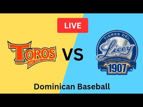 Toros del Este Vs Tigres del Licey Partido de Béisbol en Vivo | Béisbol Dominicano en Vivo