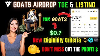 Goats Airdrop TGE Final Listing | GOATS New Eligibility Criteria | GOATS Airdrop