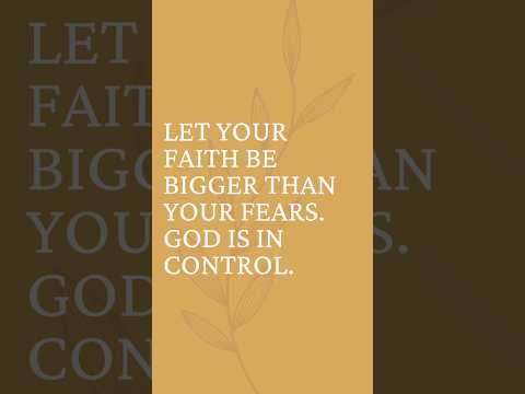 Let Your Faith be Bigger Than Your Fears #christiancontent #motivation