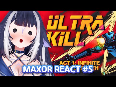 Shylily Reacts to Max0r #5: ULTRAKILL - An Incorrect Summary | Act 1