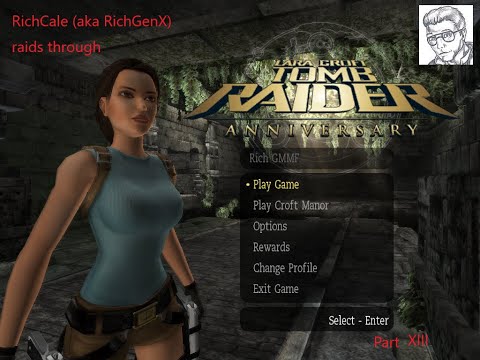 The Trials For The Last Scion Piece.  Tomb Raider Anniversary Playthrough (13/X)