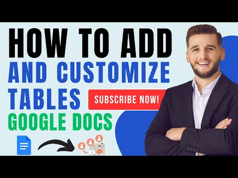 How to Add and Customize Tables in Google Docs