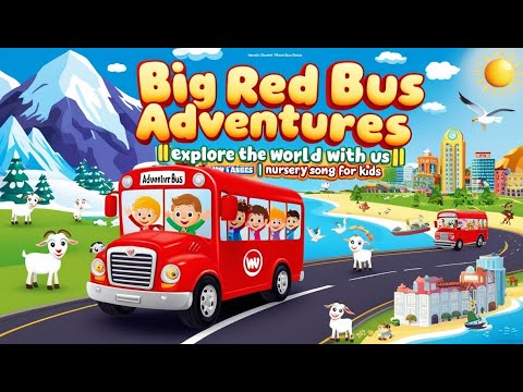 Big Red Bus Adventures|| Explore the World with Us||Wow Babies||Nursery Song For Kids||#kidssongs