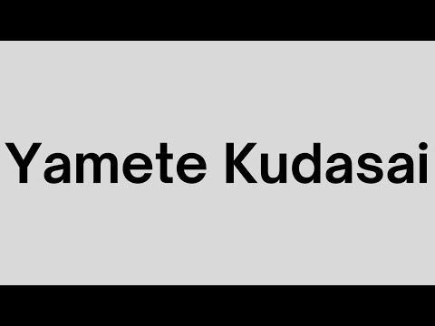 Yamete Kudasai - Sound Effect