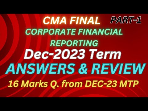 CMA Final CFR Answers December 23 Attempt & Paper Review  #cma #live #Livestream #yt  #icmai Part-1