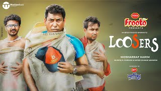 Loosers | Breakfree Natok | Mosharraf Karim | Mushfiq R Farhan | Shawon | Bannah | New Bangla Natok