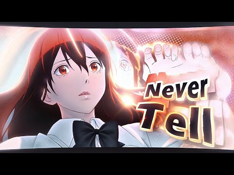 「Never Tell」I.W.E.Y.P.「AMV/EDIT」4K