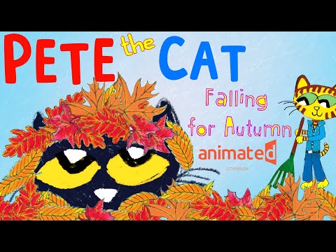 Pete the Cat 🍂 Falling for Autumn 🍁 by Kimberly and James Dean 📖 - Animated storybook! 🌈🎉