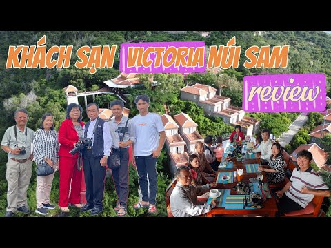 Cùng Vũ review Khách sạn nhà Hàng Victoria. núi Sam Theo Phong Cách Pháp Kiến Trúc Hài Hòa Rất Đẹp .