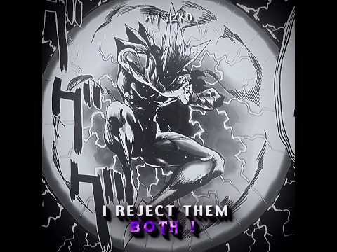 I Reject Them Both - Garou Edit | #edit #onepunchman #garou #opm #shorts