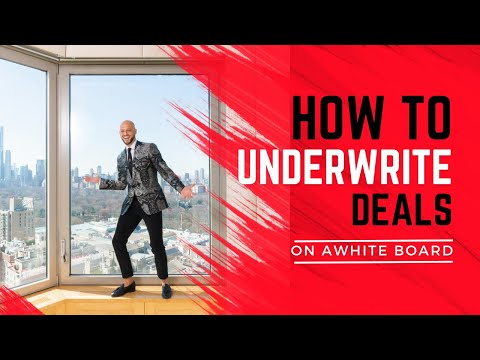 How to underwrite a deal