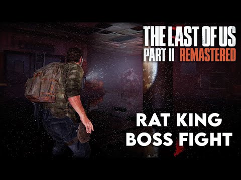 Joel vs Rat King BOSS FIGHT (No Return) The Last of Us 2 Remastered