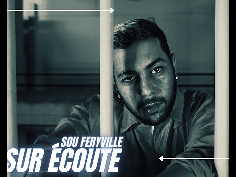 Sou Feryville - Sur Écoute (Clip officiel)