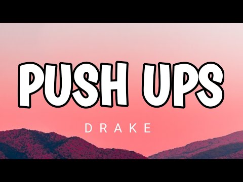 Drake - Push ups ( lyrics ) Drop and give me fifty / Drop & give me 50.