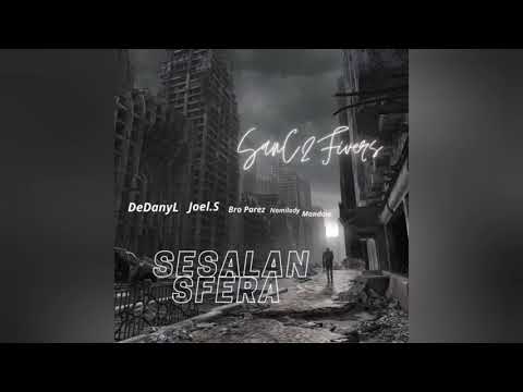 SANC2FIVERS - SESALAN SFERA | OFFICIAL AUDIO