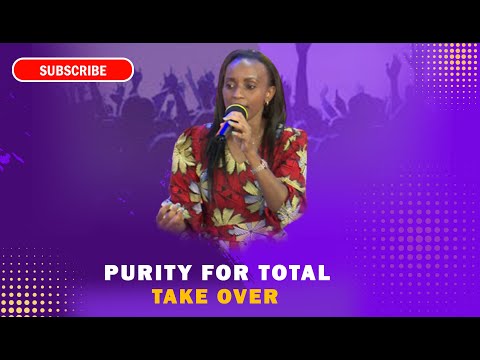 Purity For Total Takeover I Rachel Wambui (FULL SERMON)