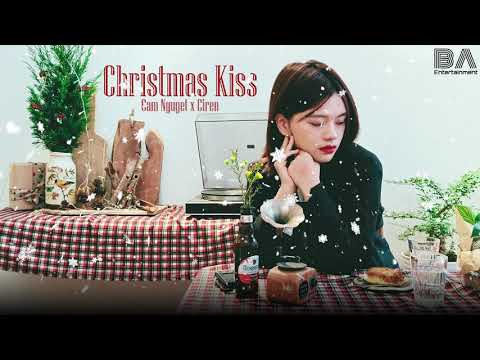 CHRISTMAS KISS | CẨM NGUYỆT x CIREN x VRT | MV LYRICS