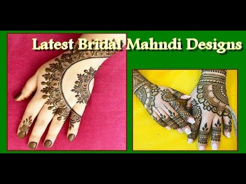 Latest Bridal Mahndi Designs 2018 for Wedding