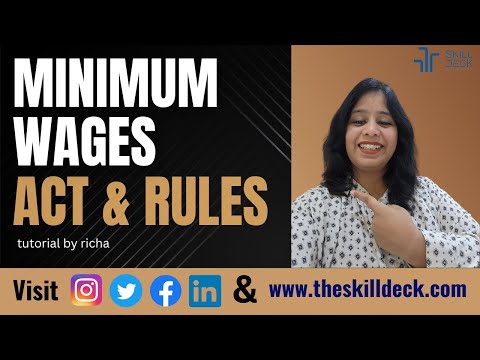 Minimum Wages Act & Rules- Tutorial by Richa