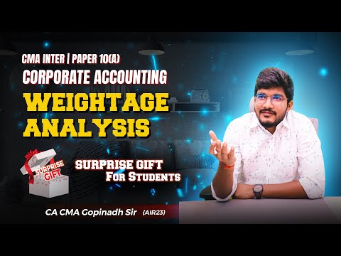 PAPER ANALYSIS || CORPORATE ACCOUNTS || SURPRISE GIFT || BY CA CMA GOPINADH SIR (AIR 23)