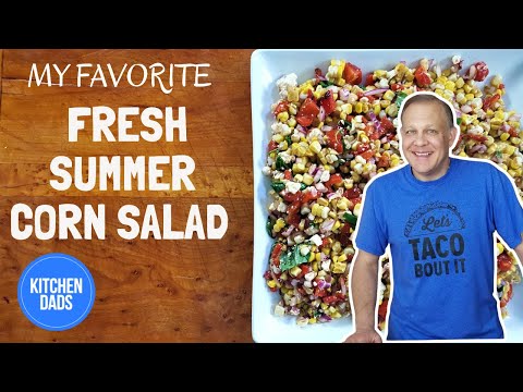 Fresh Summer Corn Salad Recipe | Kitchen Dads