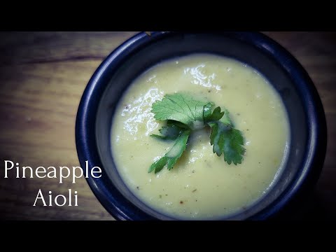 Pineapple Aioli | Sweet pineapple dip | Dips and sauces