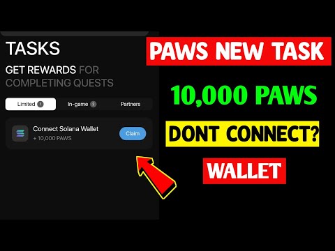 Paws New Task Today | Connect Solana Wallet | How to Connect Solana Wallet Paws | Claim 10,000 Paws