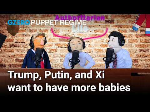 Trump, Putin, and Xi want to have more babies | PUPPET REGIME