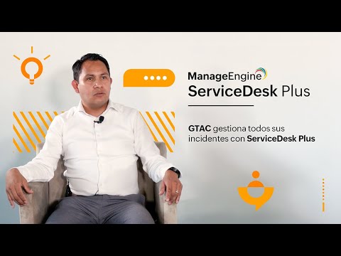 GTAC gestiona todos sus incidentes con ServiceDesk PLus | ManageEngine LATAM