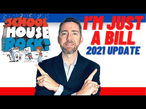 Lawyer Updates "I'm Just a Bill" for 2021! How Does a Bill Become a Law Nowadays? SchoolHouse Rock!