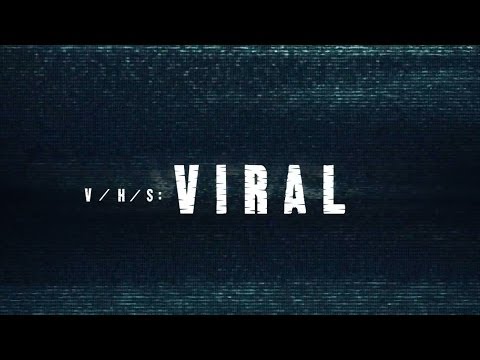 V/H/S VIRAL (VHS-3) - Official Trailer