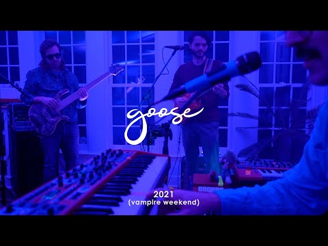 Vampire Weekend presents Goose - 2021 (January 5th, to be exact)