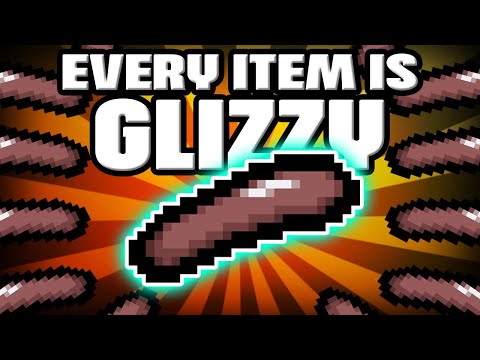 Every item is GLIZZY!