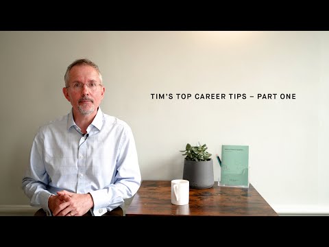 Tim's top career tips - part one