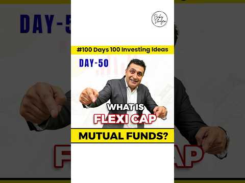 What are Flexi Cap funds?| Mutual fund explain| 100 Days of Investment Ideas with Pankaj Dhingra