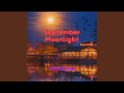 September Moonlight