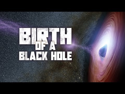 Birth of a Black Hole 4K