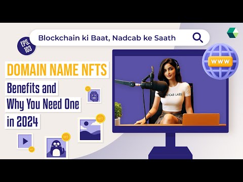 Domain Name NFTs Benefits and Why You Need One in 2024 #podcast #blockchainpodcast #nadacb