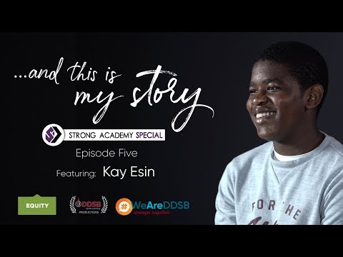 And This is My Story - Kay Esin – Strong Academy Special