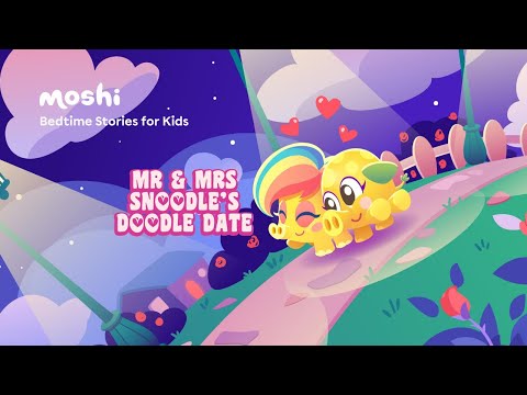 Bedtime Stories For Kids | Mr and Mrs Snoodle's Doodle Date | Moshi Kids