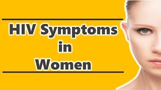 HIV Symptoms in Women